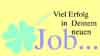 Viel Erfolg in deinem neuen Job